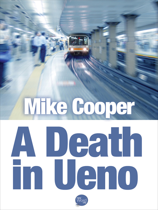 Title details for A Death in Ueno by Mike Cooper - Available